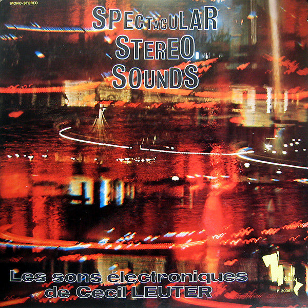 Cecil Leuter : Spectacular Stereo Sounds (LP)