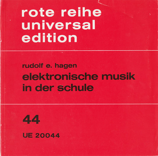 Rudolf E. Hagen; Elektronische Musik in der Schule (7")