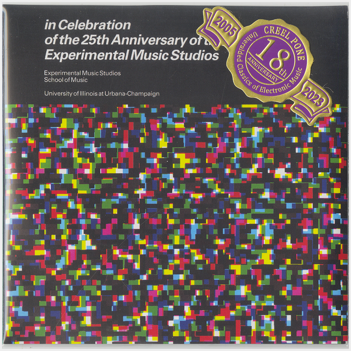 [CP 205 CD] in Celebration of the 25th Anniversary of the Experimental Music Studios, New Electronic Works From The University Of Illinois At Urbana-Champaign