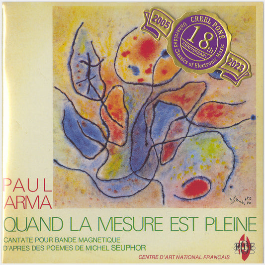 [CP 286 CD] Paul Arma; Quand La Mesure Est Pleine, Cantate Pour Bande Magnétique, Sept Variations Spatiophoniques