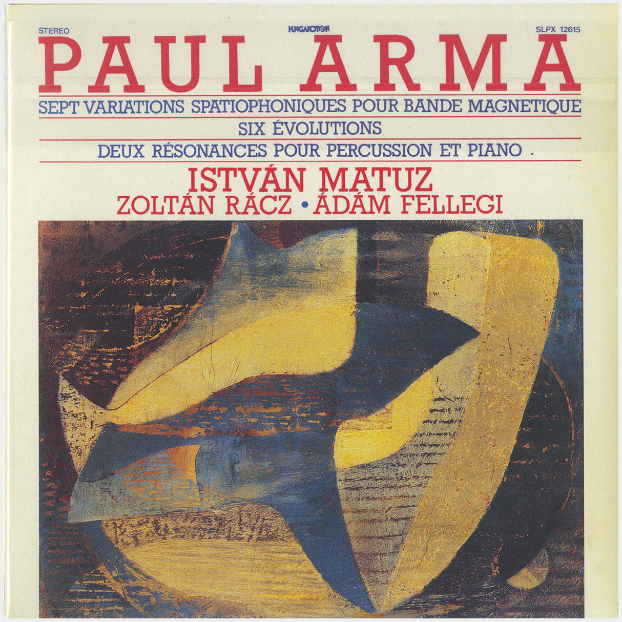 [CP 286 CD] Paul Arma; Quand La Mesure Est Pleine, Cantate Pour Bande Magnétique, Sept Variations Spatiophoniques