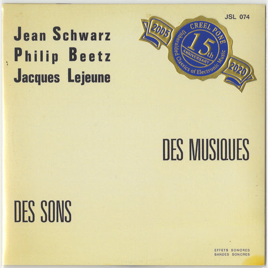 [CP 287 CD] Jean Schwarz, Philip Beetz, Jacques Lejeune; Des Musiques Des Sons, Hommage A . . .