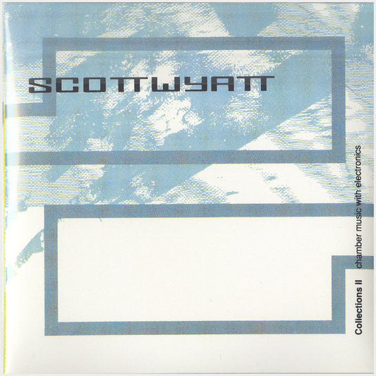 [CP 199.02 CD] Scott A. Wyatt; Collections I & II +
