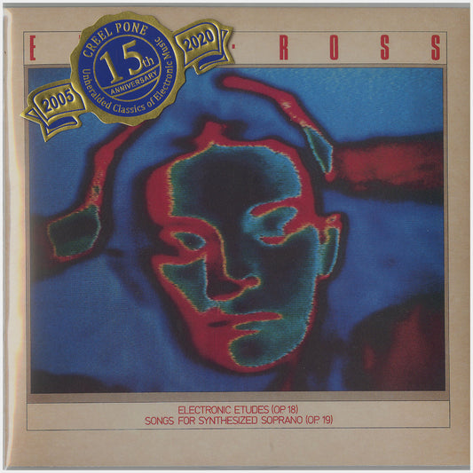 [CP 199.04 CD] Eric Ross; Electronic Etudes (Op. 18), Songs For Synthesized Soprano (Op. 19)