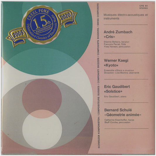 [CP 263 CD] André Zumbach, Werner Kaegi, Eric Gaudibert, Bernard Schulé; Musiques Électro Acoustiques Et Instruments +